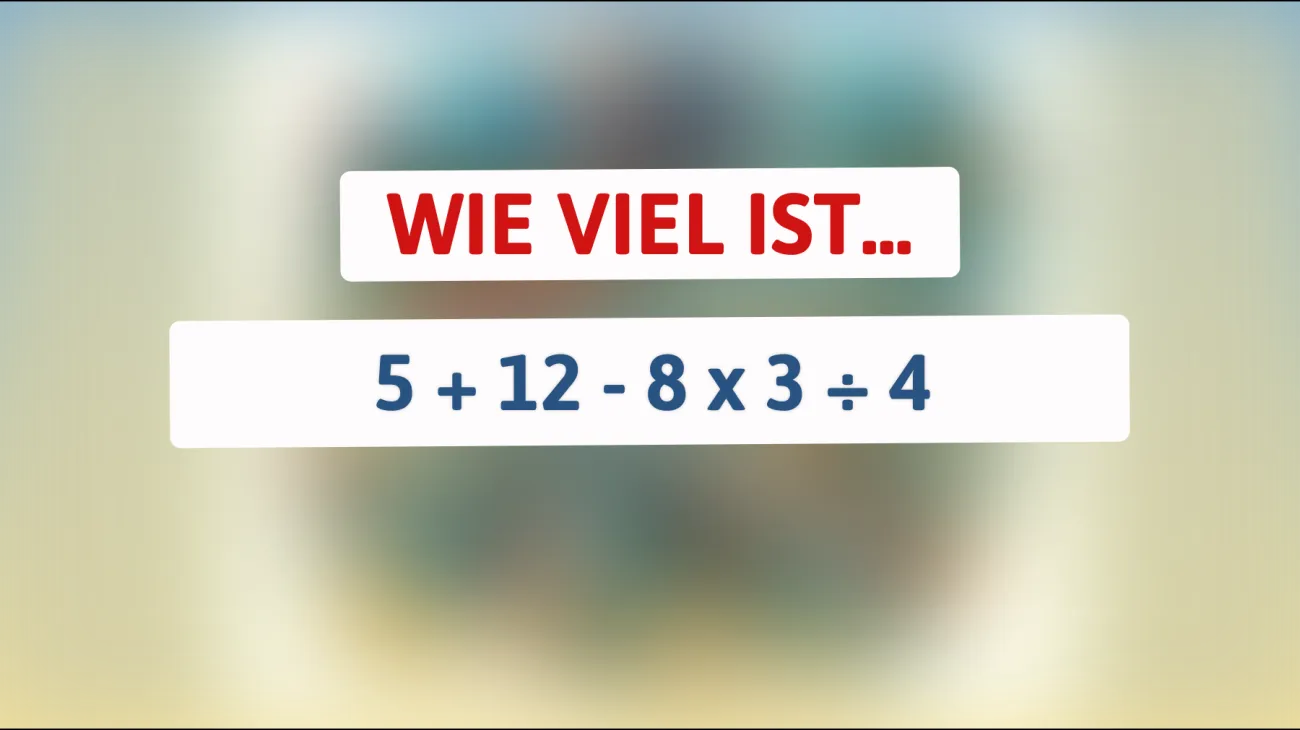 Nur 3% lösen dieses Mathe-Rätsel auf Anhieb: Bist du einer der Genies, die es schaffen?"