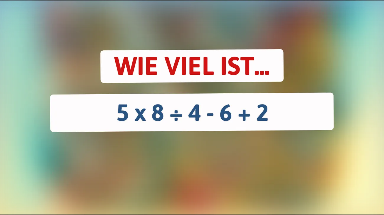 Nur für brillante Köpfe: Können Sie das scheinbar einfache mathematische Rätsel knacken? Finden Sie heraus, ob Sie zu den Genies gehören!"